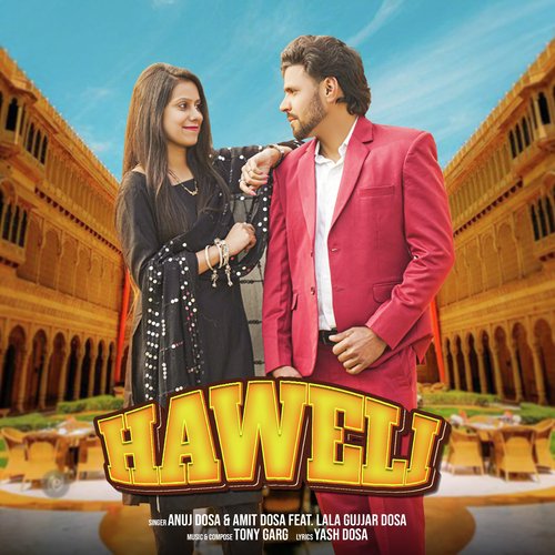 Haweli Anuj Dosa MP3 Download