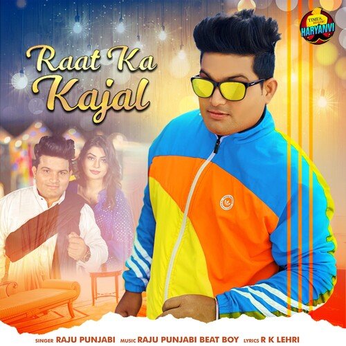 Raat Ka Kajal Raju Punjabi MP3 Download