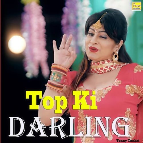 Top Ki Darling Tonny Tankri MP3 Download