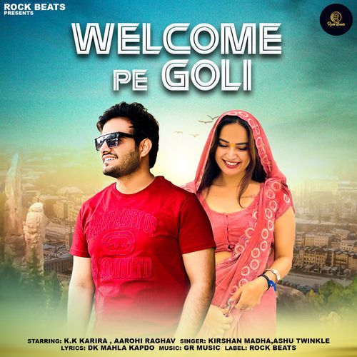 Welcome Pe Goli (feat. Aarohi Raghav) Ashu Twinkle MP3 Download