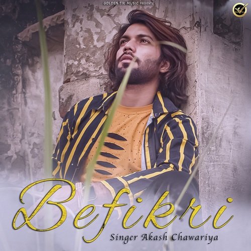 Befikri Akash Chawariya MP3 Download