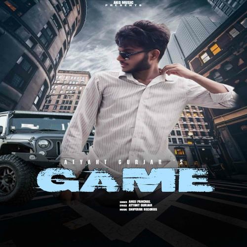 Game Anuj Panchal MP3 Download