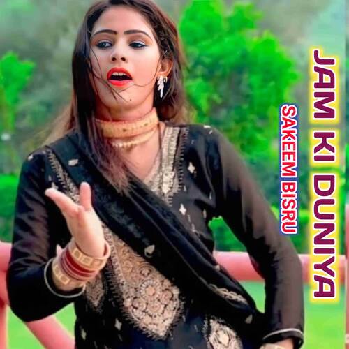 JAM KI DUNIYA Sakeem Bisru MP3 Download