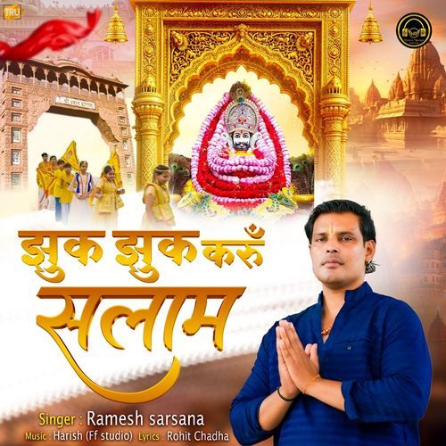 Jhuk Jhuk Karu Salaam Ramesh Sarsana MP3 Download