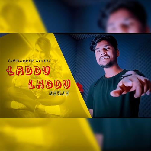 Laddu Laddu Kehke (Unplugged Cover) Rahul Saini MP3 Download