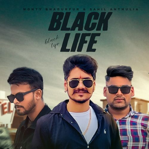Black Life Sahil Anthulia MP3 Download