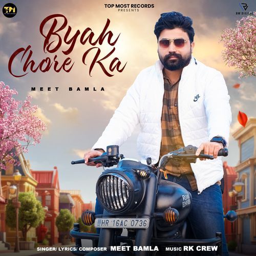 Byah Chore Ka Meet Bamla MP3 Download