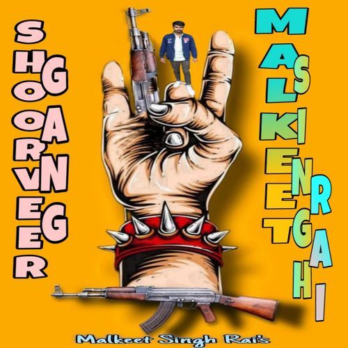 Shoorveer Gang Malkeet Singh Rai MP3 Download