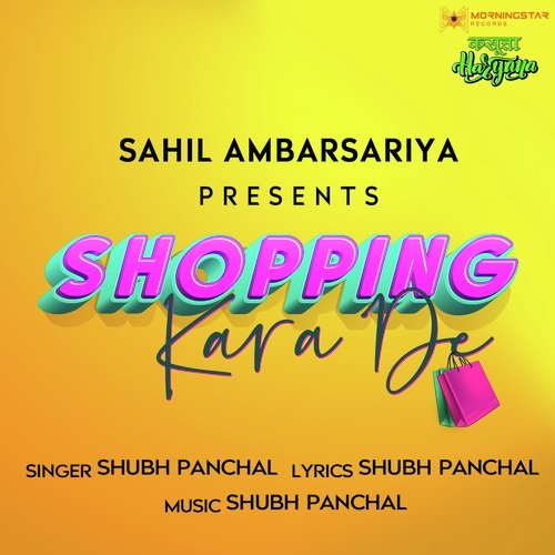Shopping Kara De (New Haryanvi Song) Shubh Panchal MP3 Download