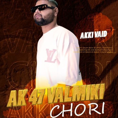 AK 47 VALMIKI CHORI Akki Vaid MP3 Download