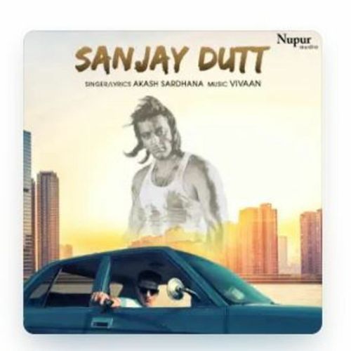 Sanjay Dutt Aakash Sardhana MP3 Download