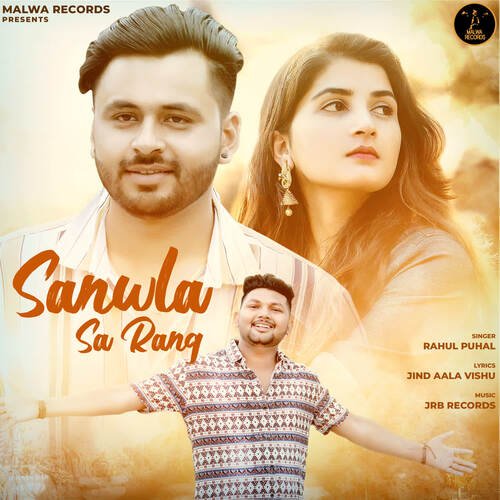 Sanwla Sa Rang Rahul Puhal MP3 Download