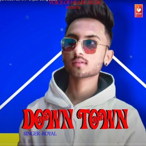 DownTown ROYAL MP3 Download
