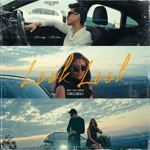 Look Look Pankaj Mehla MP3 Download