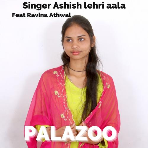 Palazoo Ashish lehri aala MP3 Download