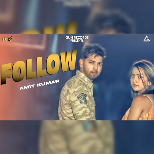 Follow Amit Kumar MP3 Download