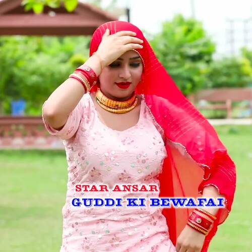 Guddi Ki Bewafai Star Ansar MP3 Download