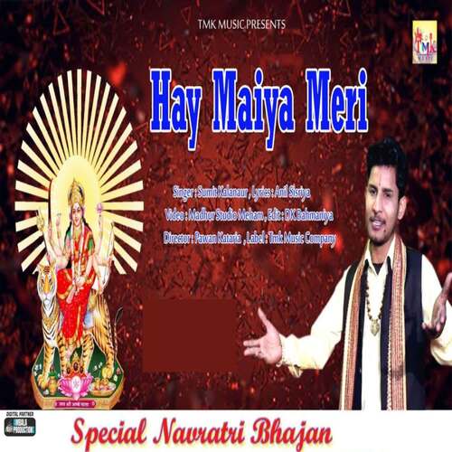 Hay Maiya Meri Sumit Kalanaur MP3 Download