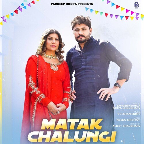 Matak Chalungi Shiva Choudhary MP3 Download