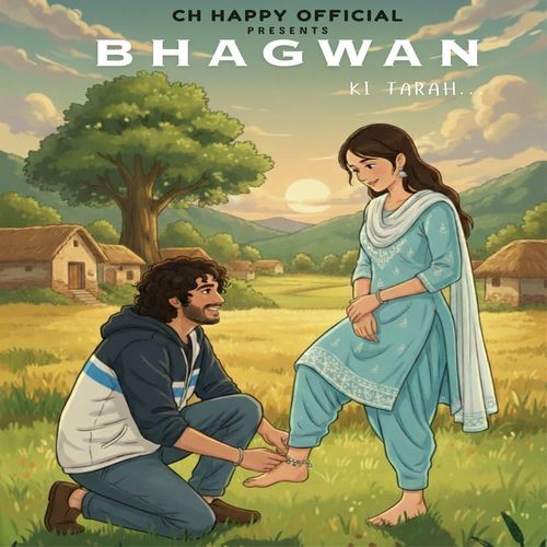 BHAGWAN KI TARAH Ch Happy Official MP3 Download
