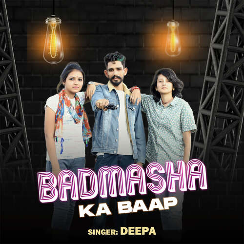 Badmasha Ka Baap Deepa MP3 Download