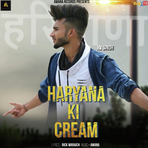 Haryana Ki Cream RV Singh MP3 Download