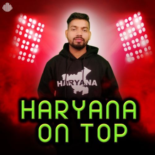 Haryana On Top Ak Jangra MP3 Download