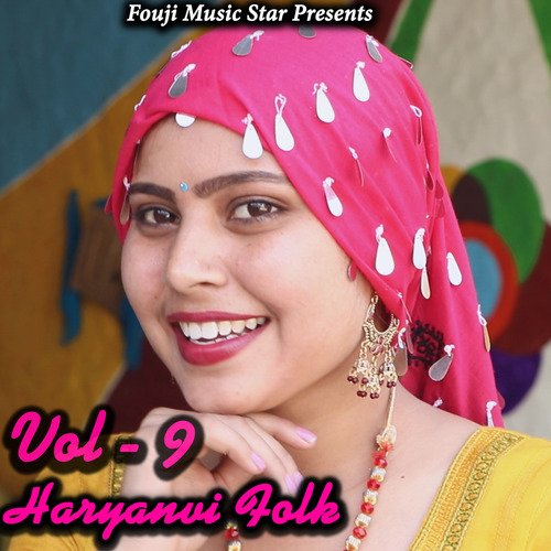 Haryanvi Folk Vol 9