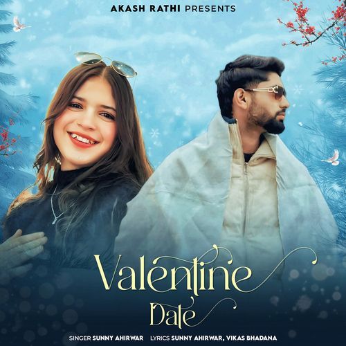 Valentine Date (Feat. Akash Rathi) Akash Rathi MP3 Download