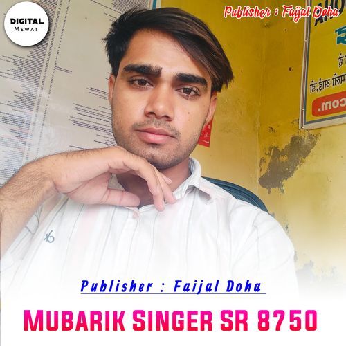 Mubarik Singer SR 8750 Mubarik Singer Doha MP3 Download