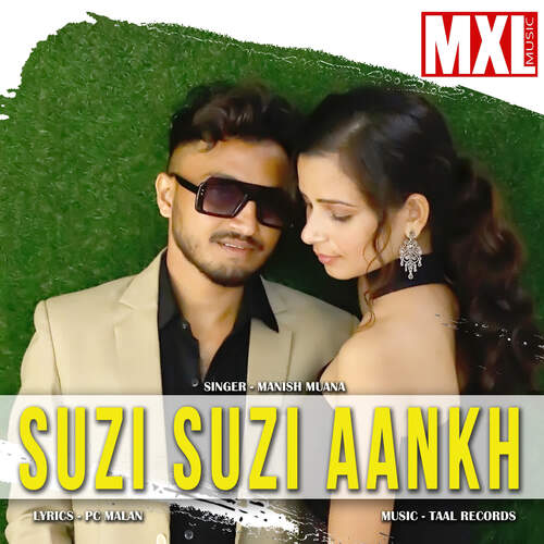 Suzi Suzi Aankh Manish Muana MP3 Download