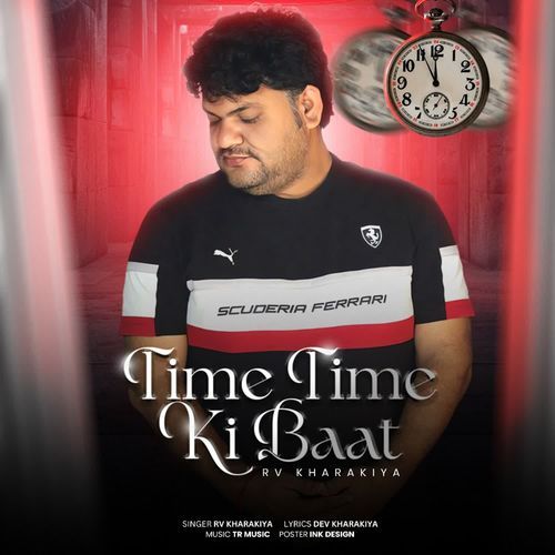 Time Time Ki Baat Rv Kharakiya MP3 Download