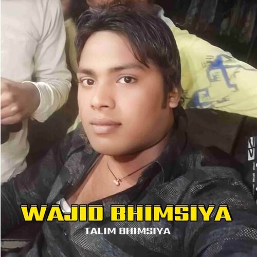 Wajid Bhimsiya Talim Bhimsiya MP3 Download