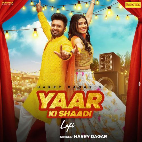 Yaar Ki Shaadi Lofi Harry Dagar MP3 Download