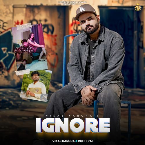 Ignore Vikas Karora MP3 Download