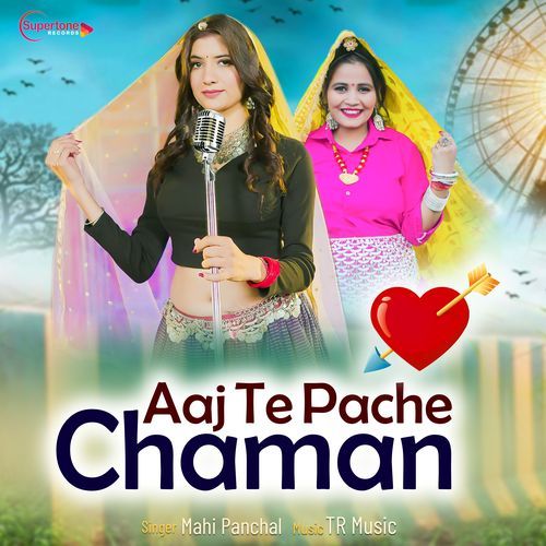 Aaj Te Pache Chaman Mahi Panchal MP3 Download