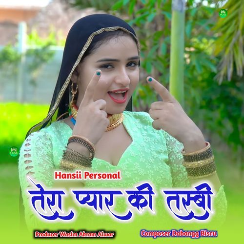 तेरा प्यार की तस्बी Hansii Personal MP3 Download