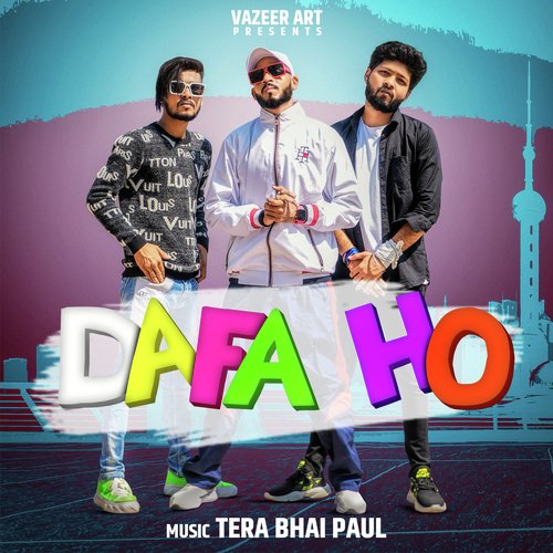 Dafa Ho TERA BHAI PAUL MP3 Download