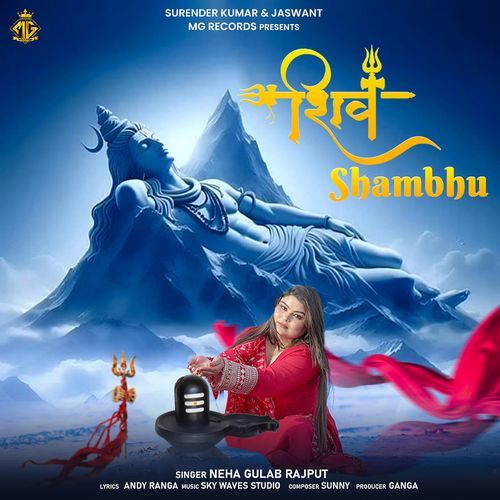 Shiv Shambhu Neha Gulab Rajput MP3 Download