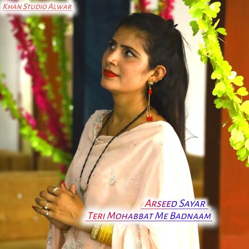 Teri Mohabbat Me Badnaam Arseed Sayar MP3 Download