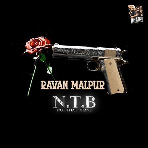Not That Brave Ravan Malpur MP3 Download