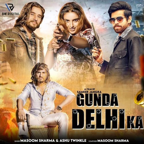Gunda Delhi Ka Ashu Twinkle MP3 Download