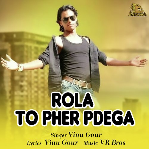 Rola To Pher Padega Vinu Gaur MP3 Download