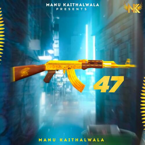 47 Manu Kaithalwala MP3 Download