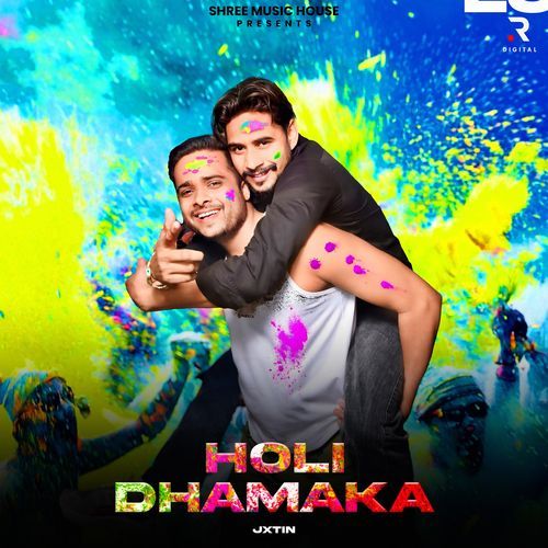 Holi Dhamaka Jxtin MP3 Download