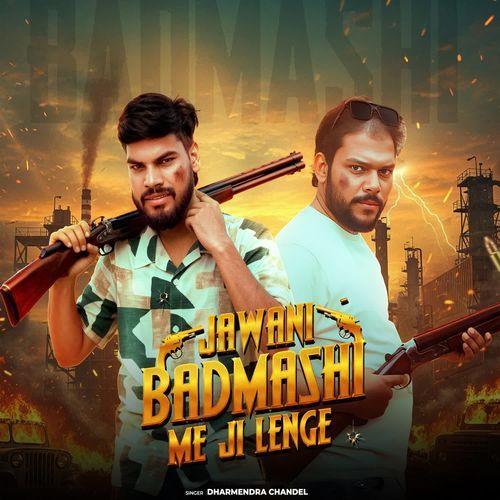 JAWANI BADMASHI ME JI LENGE Dharmendra Chandel MP3 Download