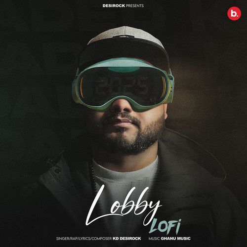 Lobby (Lofi) KD Desi Rock MP3 Download