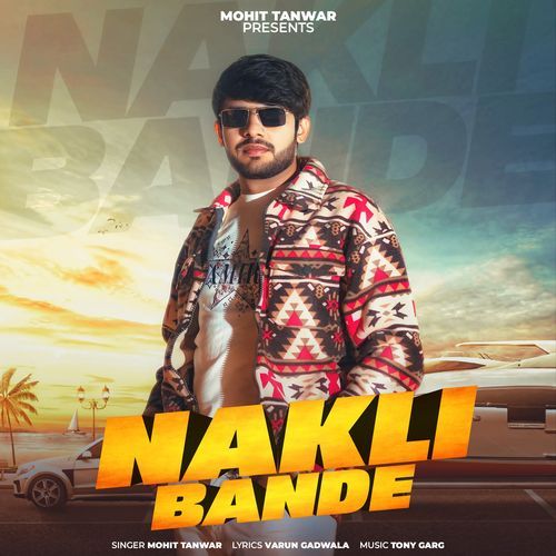 Nakli Bande Mohit Tanwar MP3 Download