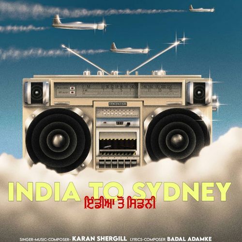 India To Sydney Karan SherGill MP3 Download