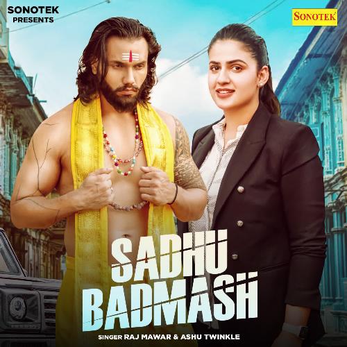 Sadhu Badmash Ashu Twinkle MP3 Download